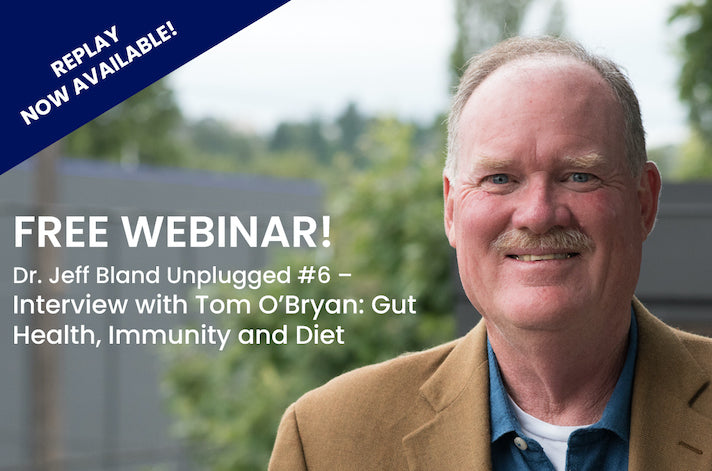 Webinar Replay: Dr. Tom O'Bryan on Gut Health, Immunity, and Diet