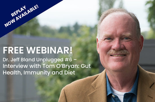 Webinar Replay: Dr. Tom O'Bryan on Gut Health, Immunity, and Diet